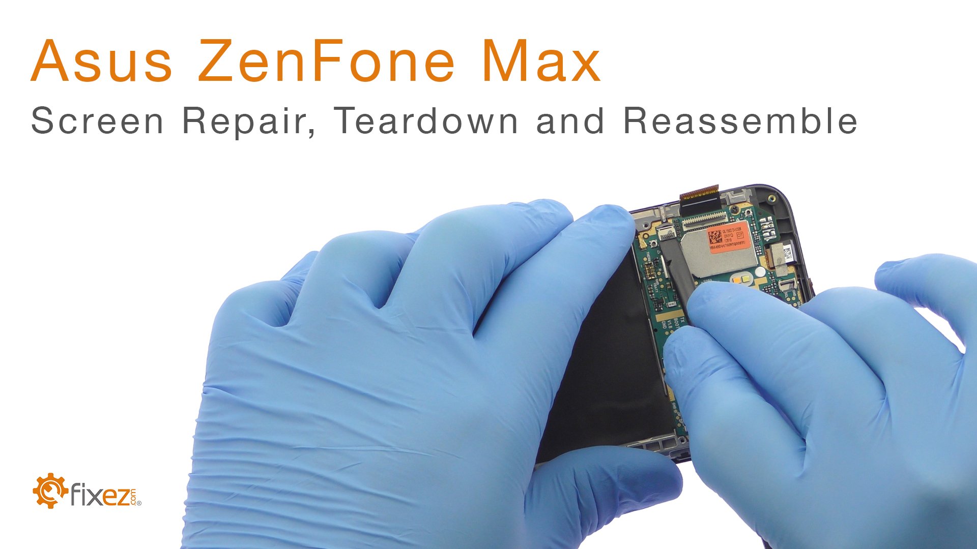 Asus ZenFone Max Screen Repair, Teardown and Reassemble