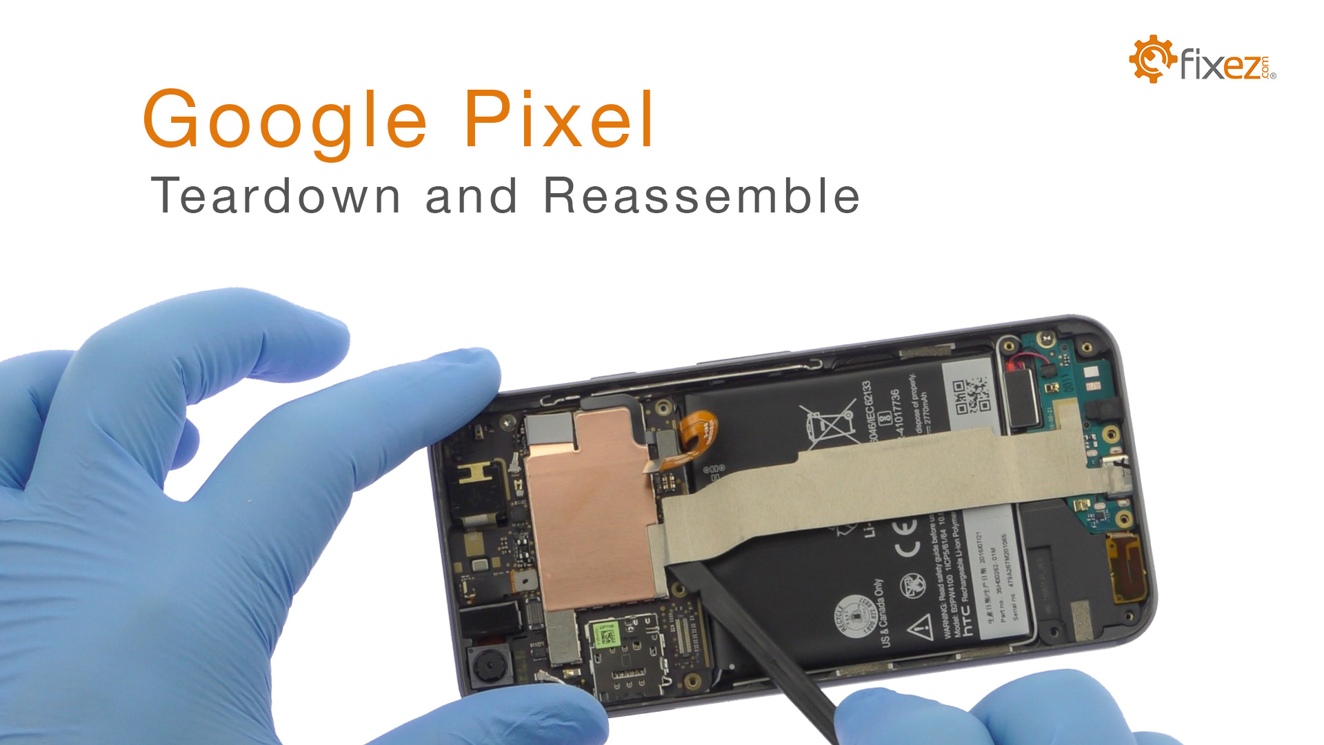 Google Pixel Teardown and Reassemble