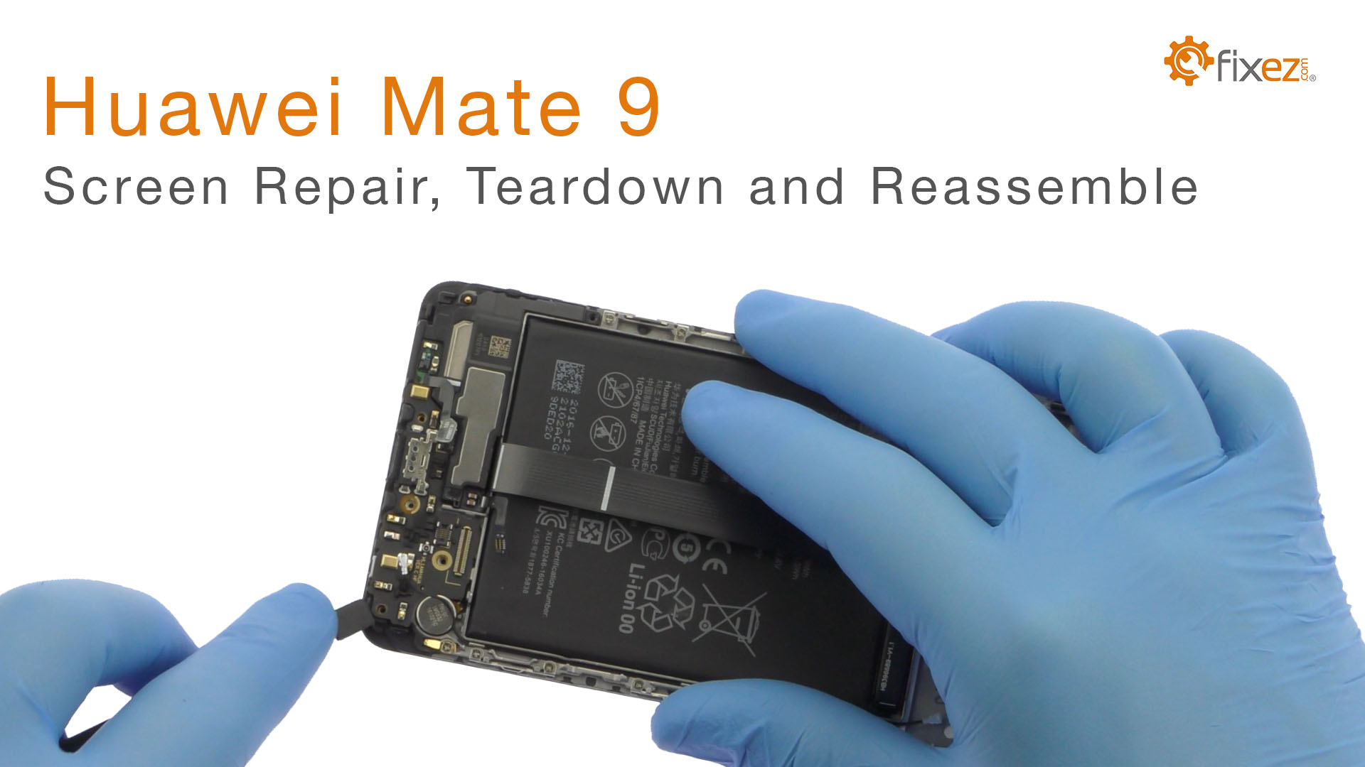 Huawei Mate 9 Screen Repair, Teardown and Reassemble