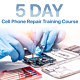 5-Day Cell Phone Repair Training Course (Wild PCS)